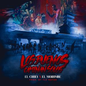 Los Buenos Caminan Solos (feat. El Chulyy)