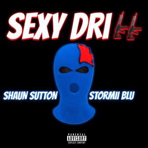 Sexy Drill (feat. Stormii Blu) [Explicit]