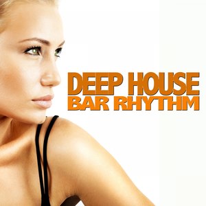 Deep House Bar Rhythms