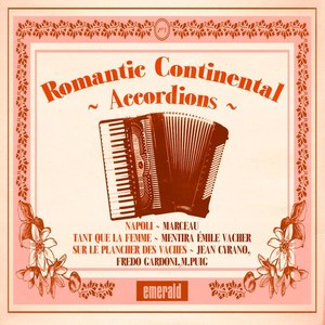 Romantic Continental Accordions