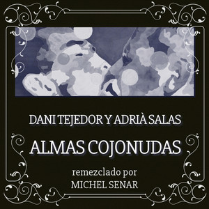 Almas Cojonudas (Michel Senar Remix)