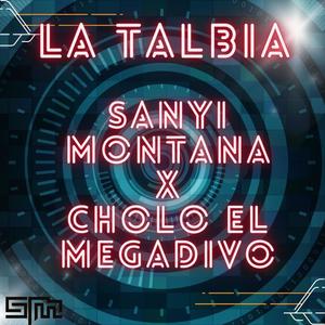 La Talbia (feat. Cholo El Megadivo) [Explicit]