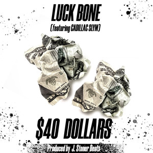 $40 Dollars (Explicit)