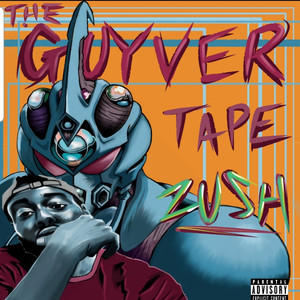 The Guyver Tape, Vol. 1 (Explicit)