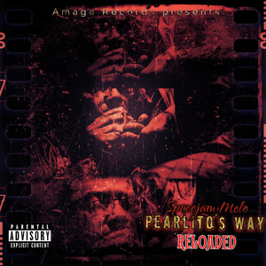 Pearlitos Way Reloaded (Explicit)