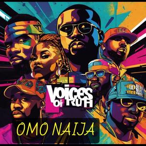 Ọmọ Naija Life (feat. Voices Of Truth)