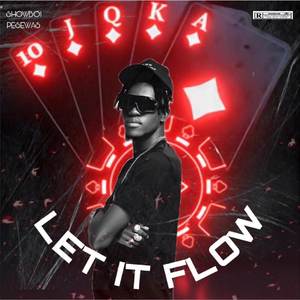 Let It Flow (Explicit)