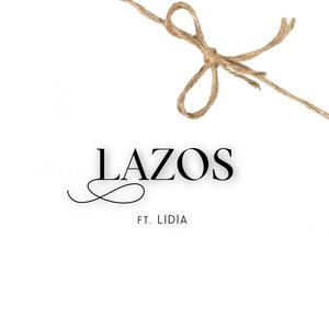 Lazos (feat. Lidia) [Explicit]