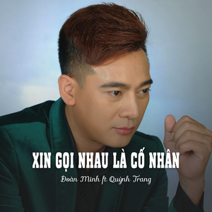 Xin Gọi Nhau Là Cố Nhân (Ytmix)