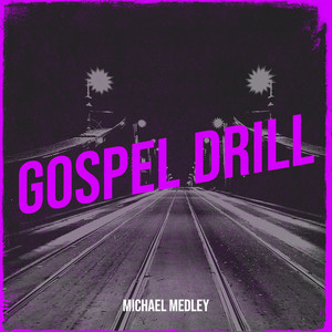 Gospel Drill