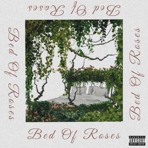 Bed Of Roses (Explicit)