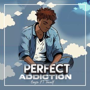 PERFECT ADDICTION (Ewyse Remix)