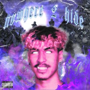 NOWHERE 2 HIDE(feat. HALO) (Explicit)