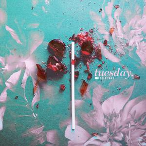 tuesday. (feat. Xana)