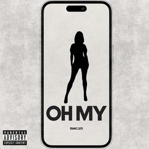 Oh My (Explicit)