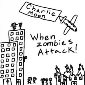 When Zombies Attack! (Explicit)