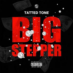 Big Stepper (Explicit)