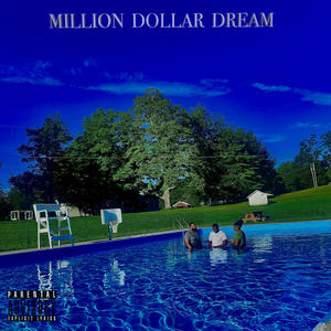 Million Dollar Dream (Explicit)