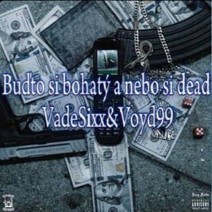 Buďto si bohatý a nebo si d€ad (Explicit)