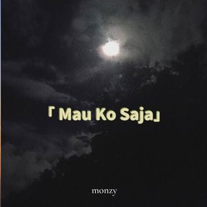 Mau Ko Saja