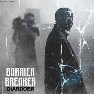 Barrier Breaker (Explicit)