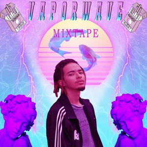 Vaporwave: Mixtape