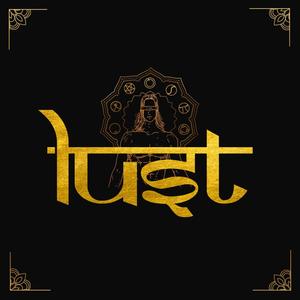 Lust (feat. CryGene & Annachi) (Explicit)