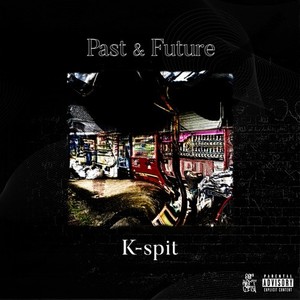 Past&Future (Explicit)