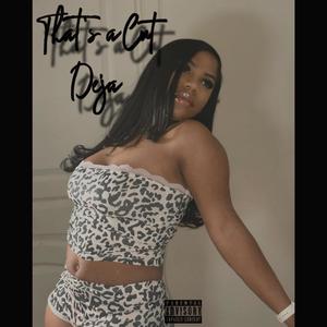 That's a Cut Deja (Explicit)