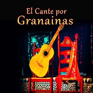 El Cante Grande por Granainas