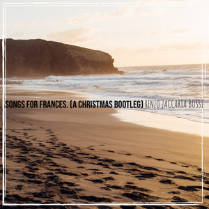 Songs for Frances. (A Christmas Bootleg)