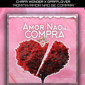 Admita/Amor Não Se Compra (Explicit)