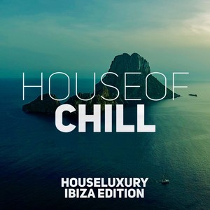 House of Chill - Ibiza