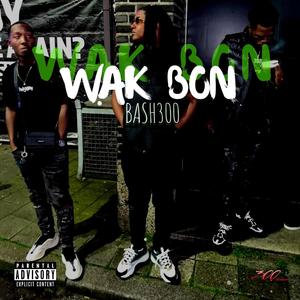 Wak Bon (Explicit)