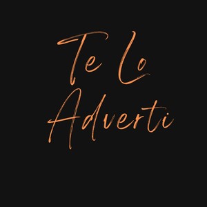 Te Lo adverti (Explicit)