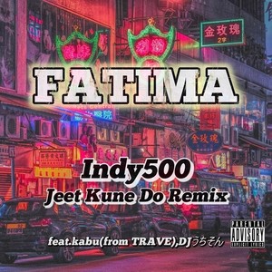 Indy500 (Jeet Kune Do Remix) [feat. kabu & DJうちそん] [Explicit]