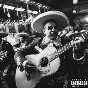 MARIACHI (Explicit)