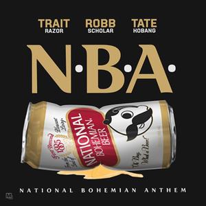 National Bohemian Anthem (feat. Robb Scholar & Tate Kobang) [Explicit]