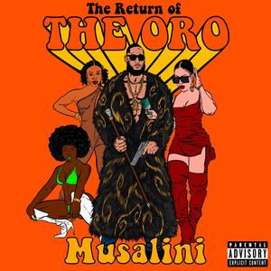 Return of the Oro (Explicit)