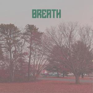 BREATH (feat. rien & zest) (Explicit)