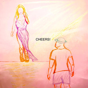 Cheers! (Explicit)