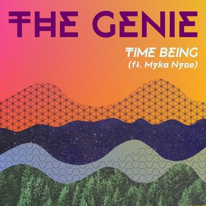 Time Being (feat. Myka Nyne & Majaal)