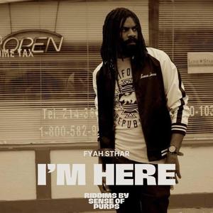 I'm Here (feat. Fyah Sthar)