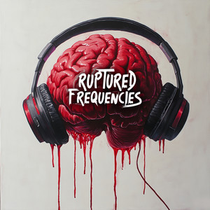 Ruptured Frequencies