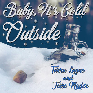 Baby It's Cold Outside (Explicit)