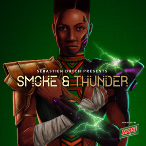 Sebastien Dutch Presents Smoke & Thunder