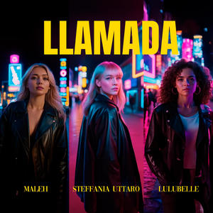 Llamada (feat. Maleh, Lulubelle & Alejandro Andara)