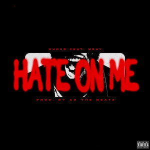 Hate On Me (Explicit)