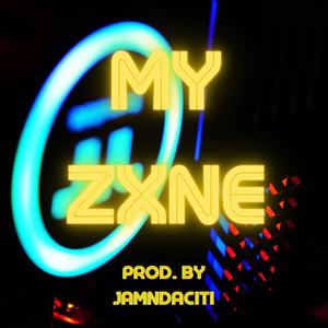 My Zxne (Explicit)