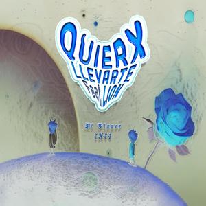 Quierx Llevarte (feat. Lion Of Judhx) [Explicit]